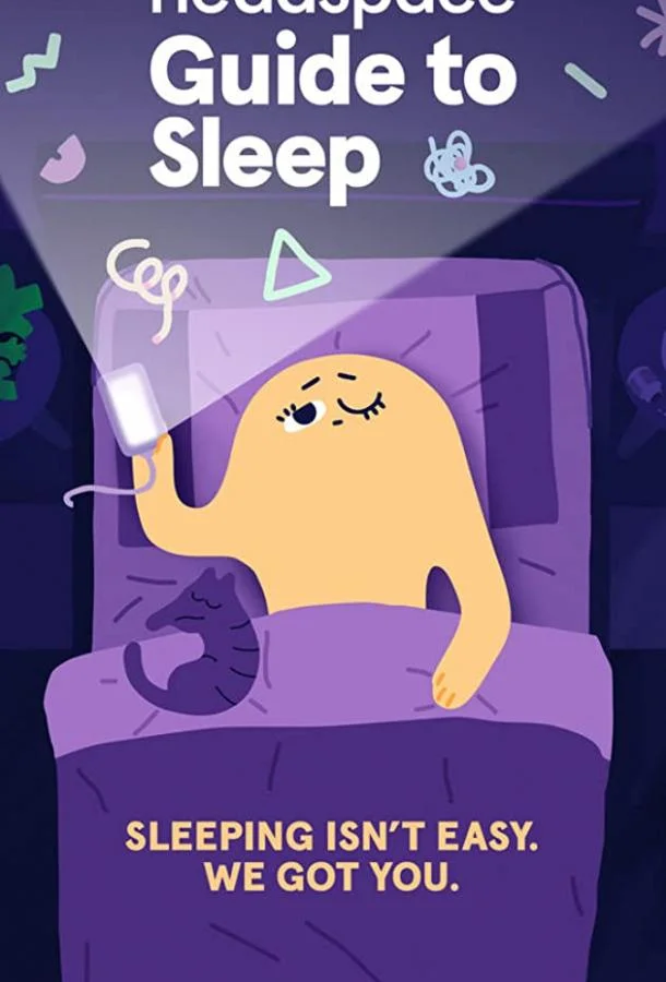 Постер фильма или сериала «Headspace: Руководство по сну»